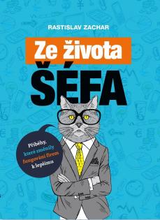 Ze života šéfa - Rastislav Zachar